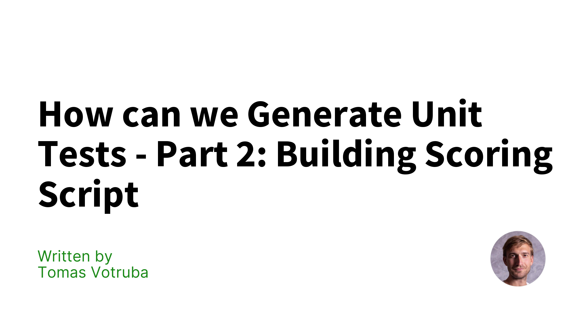 how-can-we-generate-unit-tests-part-2-building-scoring-script